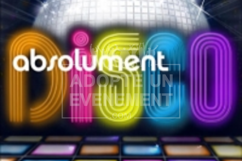 BEA CONCEPTION ANIMATION SOIRÉE ABSOLUMENT DISCO FUN | adopte-un-evenement BEA CONCEPTION ANIMATION SOIRÉE ABSOLUMENT DISCO FUN | adopte-un-evenement